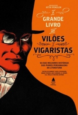 O Grande Livro Dos Vilões E Vigaristas