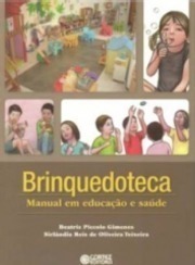 Brinquedoteca - Manual Em Educaçao E Saude