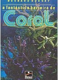 A Fantástica Barreira de Coral