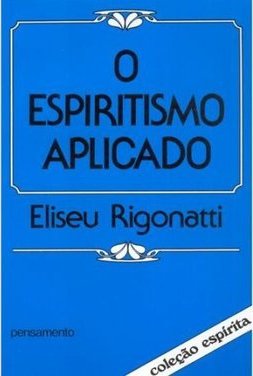 O espiritismo aplicado