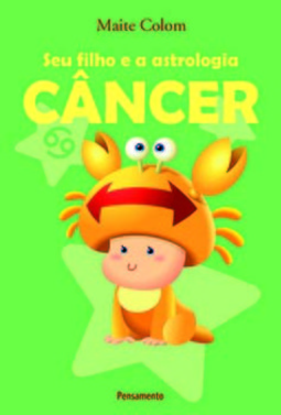 Seu filho e a astrologia: câncer