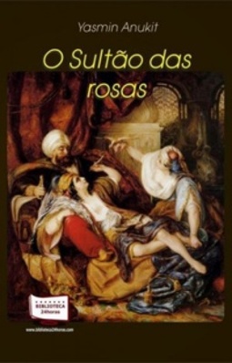 O Sultão das Rosas