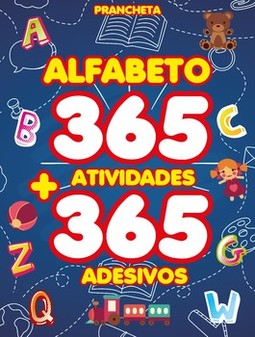 Alfabeto: prancheta com 365 atividades + 365 adesivos