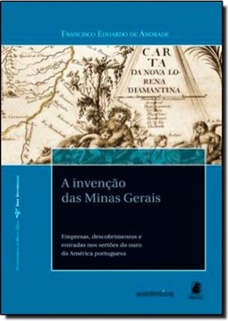 Invenção das Minas Gerais, A