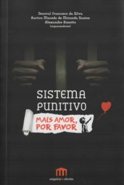 Sistema punitivo: mais amor, por favor!