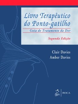 Livro terapêutico do ponto-gatilho: Guia de tratamento da dor