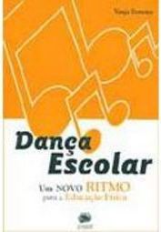 Dança Escolar: um Novo Ritmo para a Educação Física