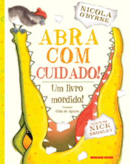 Abra com cuidado!: um livro mordido