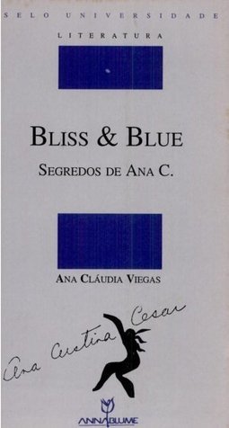 Bliss e Blue: Segredos de Ana C.