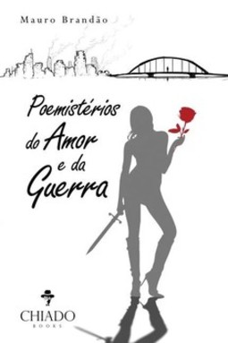 Poemistérios do amor e da guerra