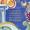 A Fabulosa Culinária Mediterrânea dos Contos de Esopo