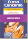Curso & Concurso Vol. 21 - Medicina Legal Ii