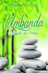 Umbanda - O caminho das pedras