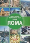 Guia prático de passeios pela cidade de Roma