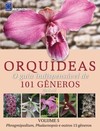 Orquídeas - O guia indispensável de 101 gêneros de A a Z