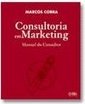 Consultoria em Marketing: Manual do Consultor