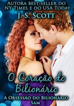 O Coração do Bilionário: Sam (A Obsessão do Bilionário #2)