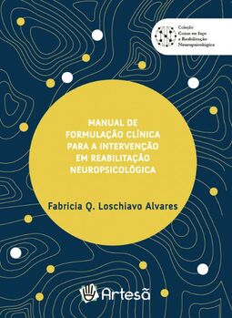 Manual de formulação clínica para a intervenção em reabilitação neuropsicológica