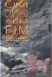 Caminho sem Fim, Um