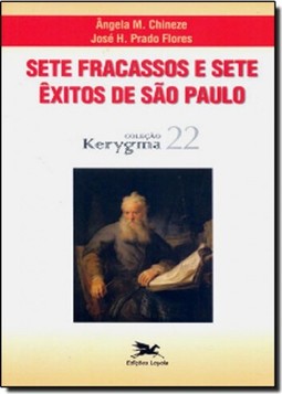 Sete fracassos e sete êxitos de São Paulo