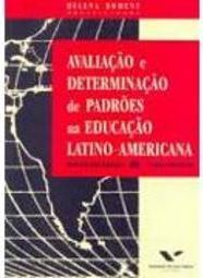 Avaliação e Determinação de Padrões de Educação Latino-Americana