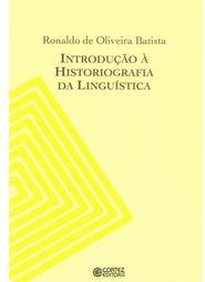 Introdução à Historiografia da Linguística