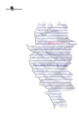 O mal-estar na contemporaneidade e suas expressões na docência