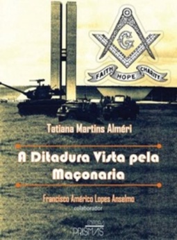 A Ditadura Vista pela Maçonaria