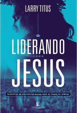 Liderando como Jesus