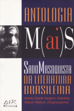ANTOLOGIA SADOMASOQUISTA DA LITERATURA BRASILEIRA