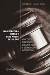 Magistratura negra e seus modos de julgar: processos educativos, lugar de fala e engrenagem institucional