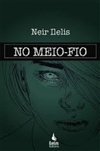 NO MEIO FIO (1 #1)