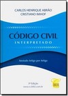 Código Civil Interpretado: Anotado Artigo por Artigo