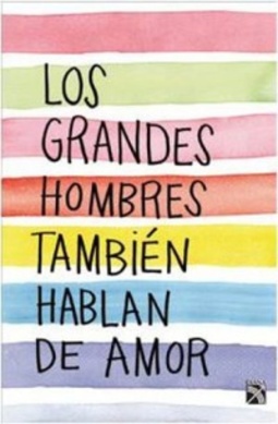 Los grandes hombres también hablan de amor