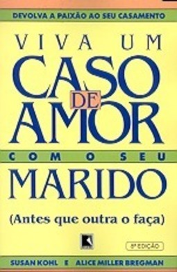 Viva um Caso de Amor com o Seu Marido