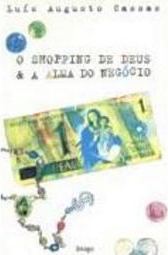 O shopping de Deus e a alma do negócio