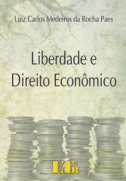 Liberdade e direito econômico