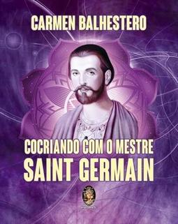 COCRIANDO COM O MESTRE SAINT GERMAIN