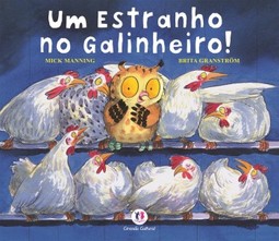 Um estranho no galinheiro!