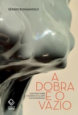 A dobra e o vazio: questões sobre o barroco e a arte contemporânea