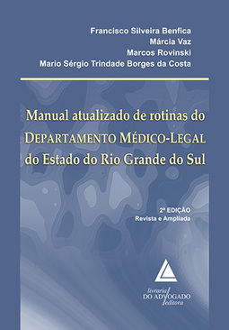 Manual atualizado de rotinas do Departamento Médico-Legal do estado do Rio Grande do Sul