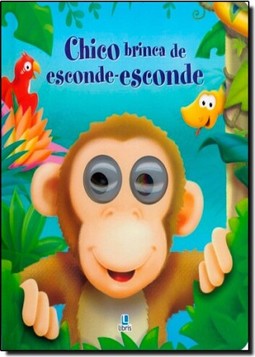 Olhinhos Agitados - Chico Brinca De Esconde-Esconde