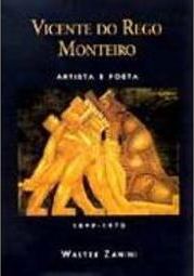 Vicente do Rego Monteiro: Artista e Poeta: 1899 - 1970