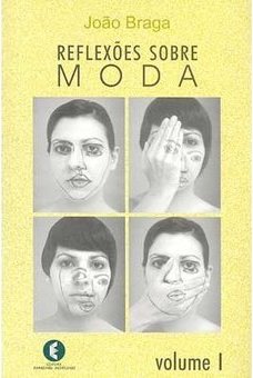 Reflexões Sobre Moda - vol. 1