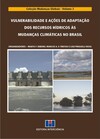 Vulnerabilidade e ações de adaptação dos recursos hídricos às mudanças climáticas no Brasil