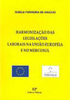 Harmonização das Legislações Laborais na União Européia e no Mercosul