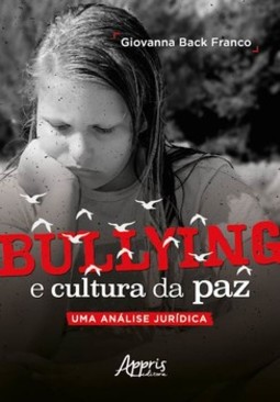 Bullying e cultura da paz uma análise jurídica