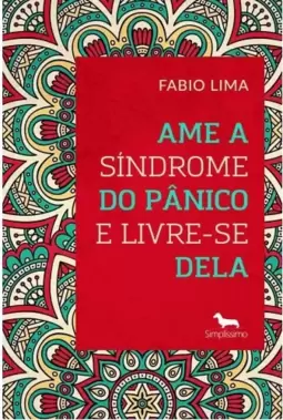 AME A SÍNDROME DO PÂNICO E LIVRE-SE DELA