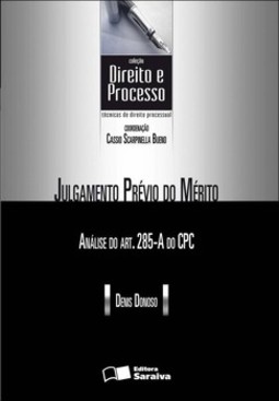 Julgamento prévio do mérito: análise do art. 285-A do CPC
