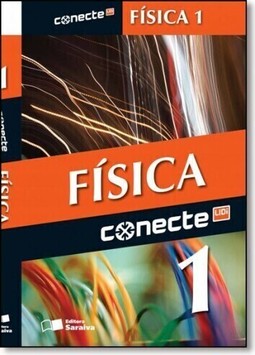 Conecte Fisica - Vol. 1 - Ensino Medio